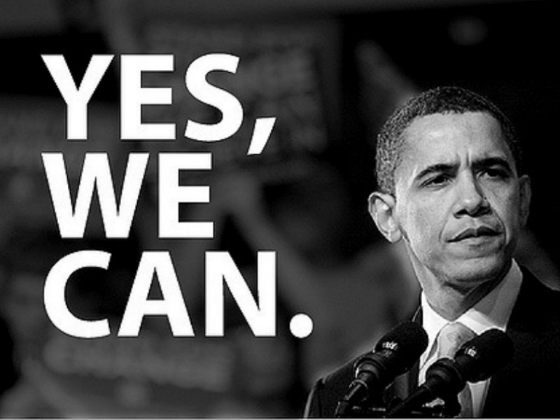Il motto, divenuto famoso in tutto il mondo, della campagna elettorale di Barack Obama: "Yes, We can".  (Fonte: Google)