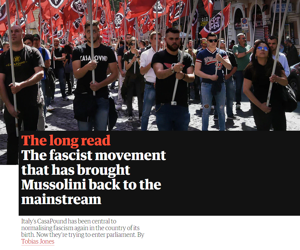 The Guardian - CasaPound, il movimento neo fascista che ha riportato Mussolini alla normalità
